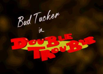 Bud Tucker in Double Trouble: Game Walkthrough and Guide — GamesRead.com