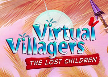 Virtual Villagers: Chapter 2 &#8211; The Lost Children: Game Walkthrough and Guide