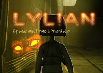 Lylian Episode One: Paranoid Friendship
