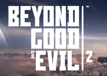 Beyond Good & Evil 2: Превью
