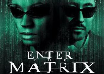 Enter The Matrix: Tips And Tactics