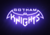   ͣ —  Gotham Knights,       