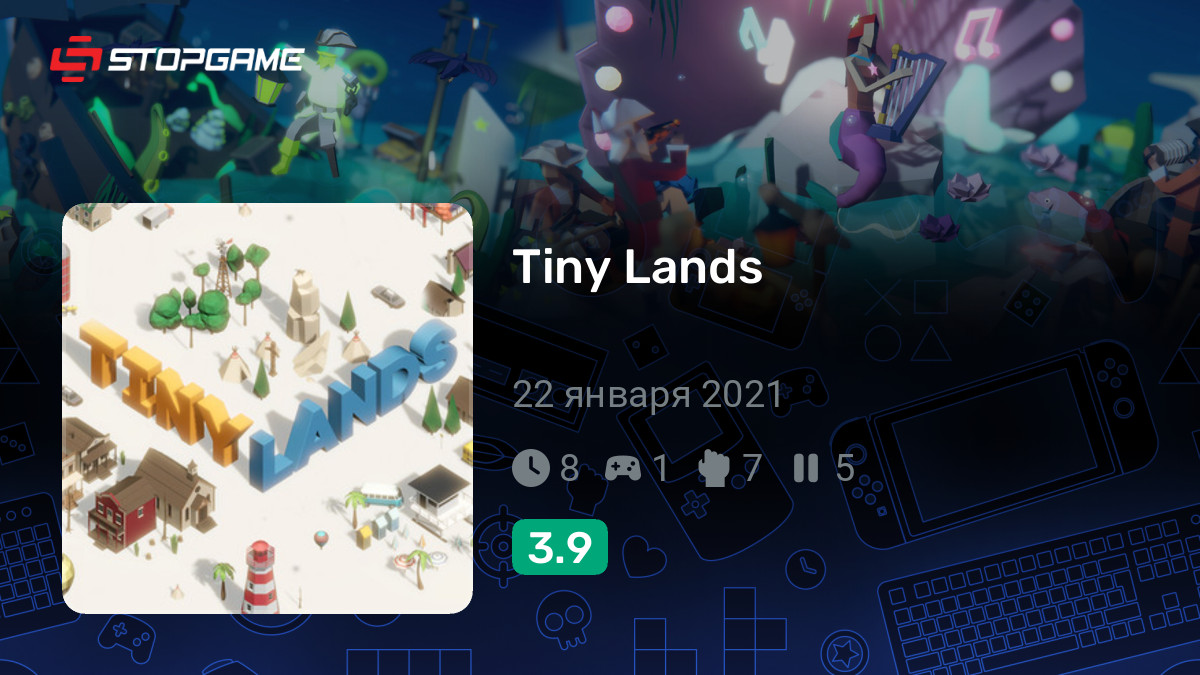 Tiny Lands — обзоры и отзывы, описание, дата выхода, официальный сайт ...