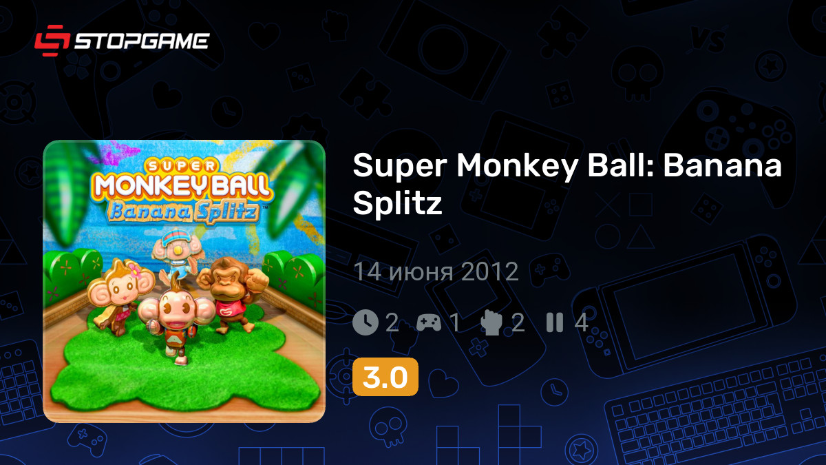 Подборки с игрой Super Monkey Ball: Banana Splitz | StopGame