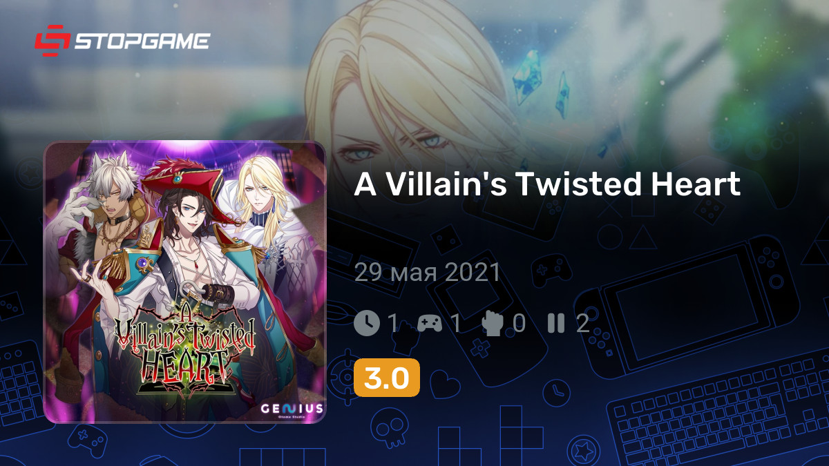 A Villain's Twisted Heart — обзоры и отзывы, описание, дата выхода