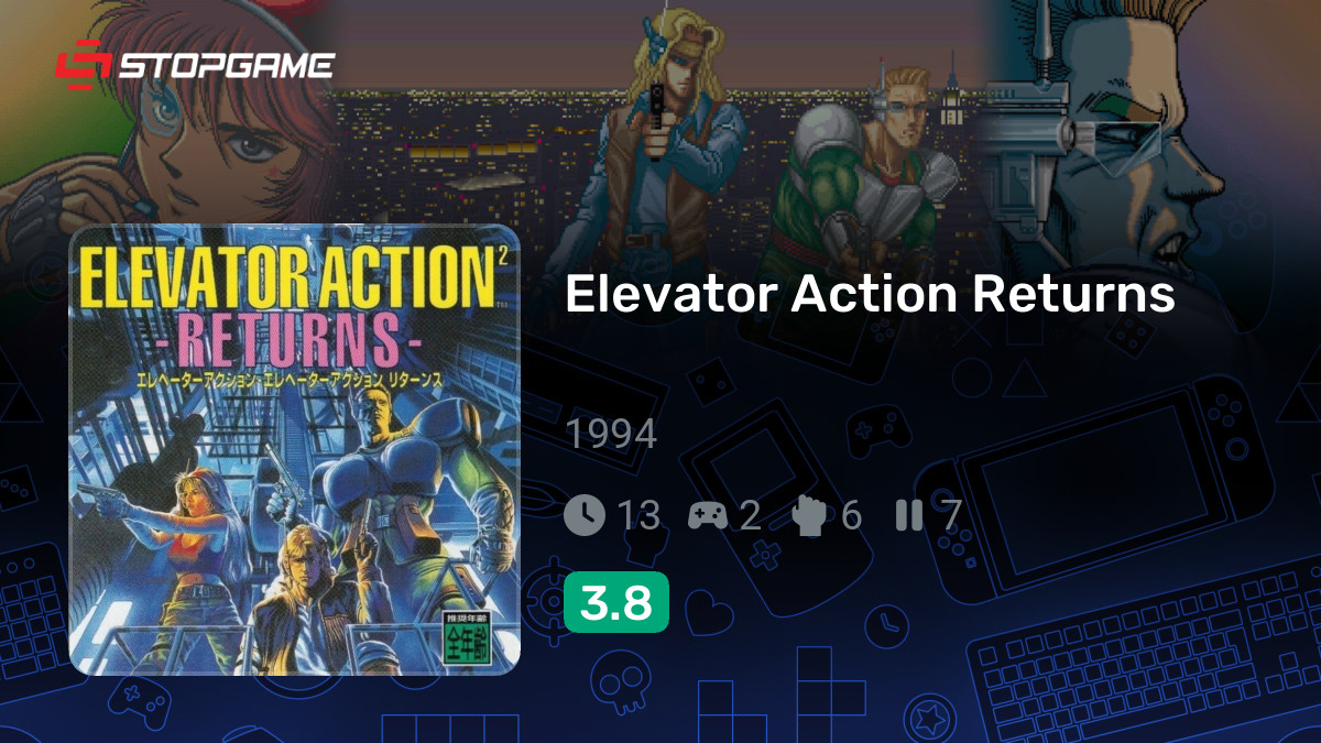 Elevator Action Returns (Elevator Action -Returns- S-Tribute) — обзоры ...
