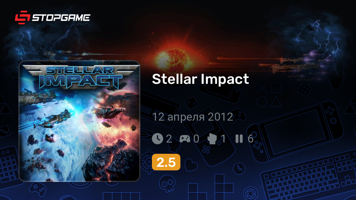 Stellar Impact — обзоры и отзывы, описание, дата выхода, официальный ...
