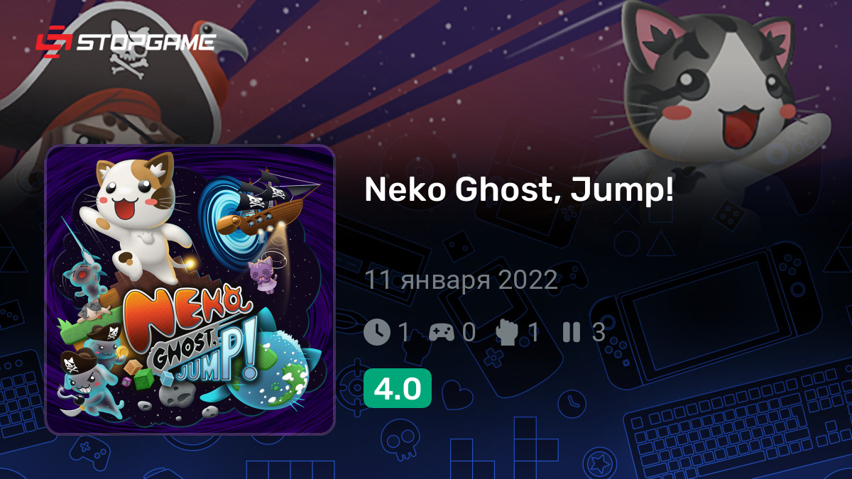 Neko Ghost, Jump! — обзоры и отзывы, описание, дата выхода, официальный ...