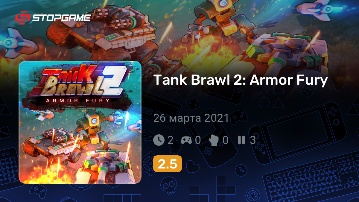 Tank Brawl 2: Armor Fury — обзоры и отзывы, описание, дата выхода ...