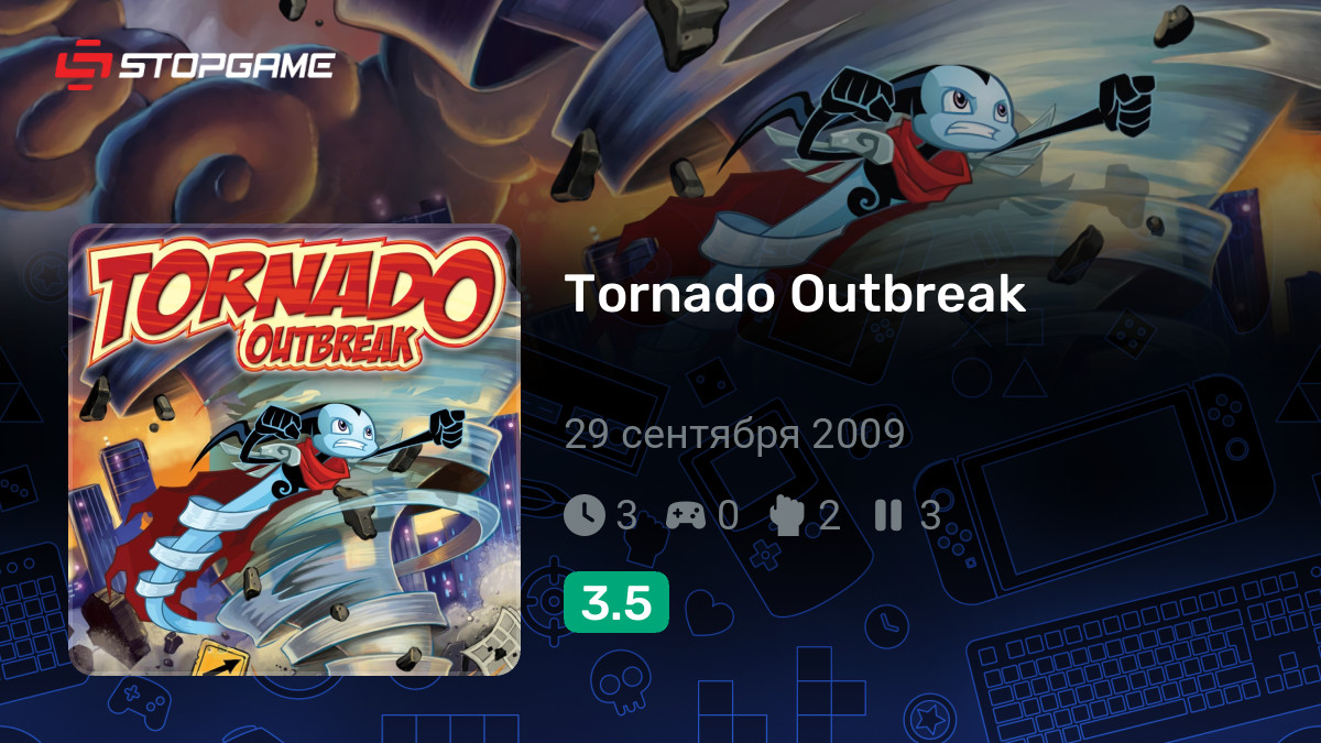 Tornado Outbreak — обзоры и отзывы, описание, дата выхода, официальный ...
