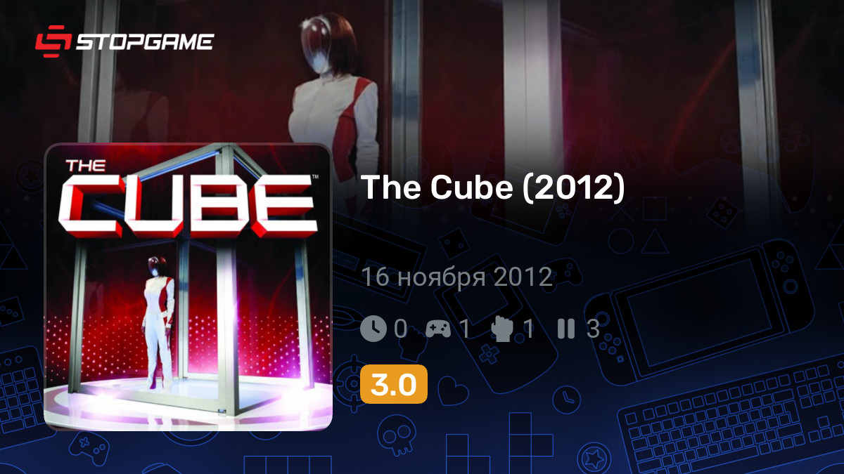 Подборки с игрой The Cube (2012) | StopGame