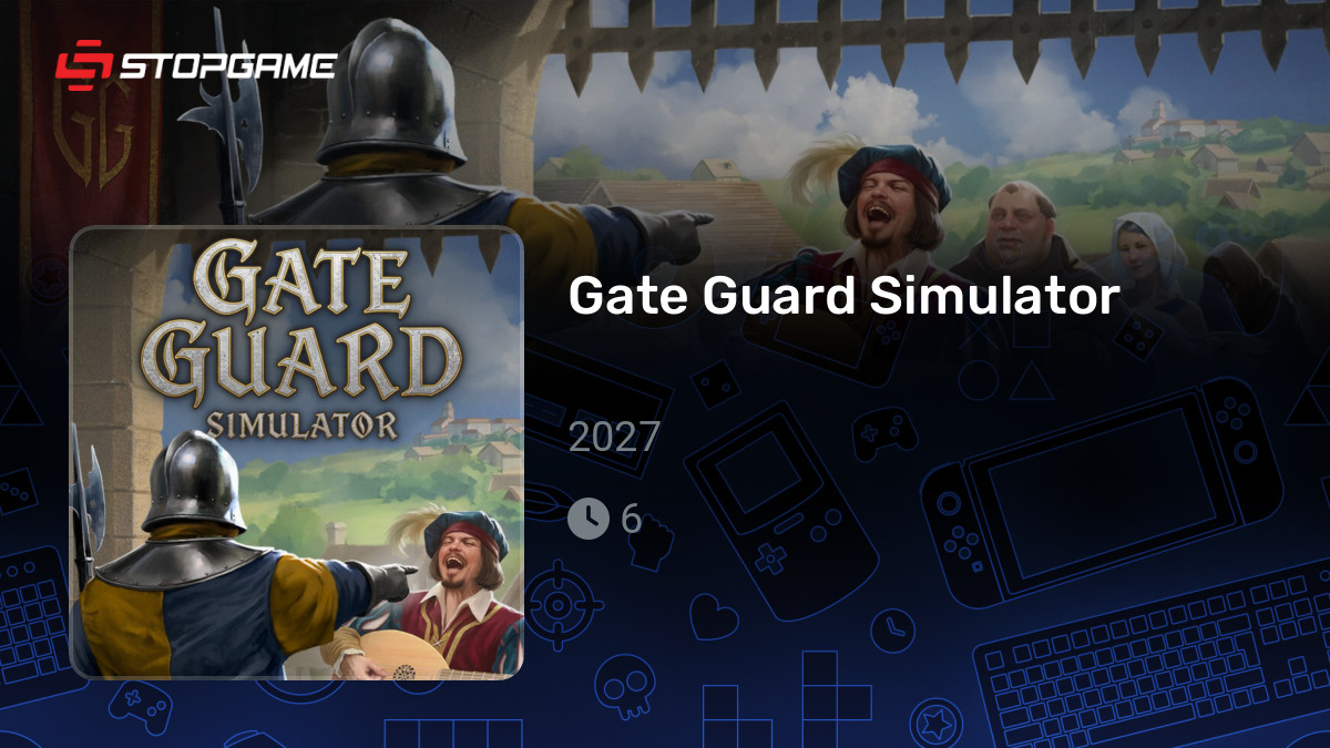 Видео Gate Guard Simulator - видео, трейлеры, видеообзоры, видеопревью ...