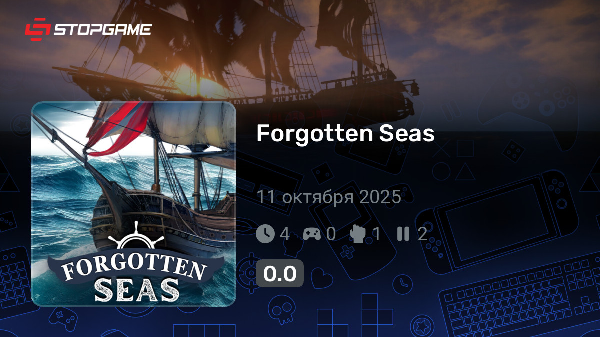 Forgotten Seas — обзоры и отзывы, описание, дата выхода, официальный ...