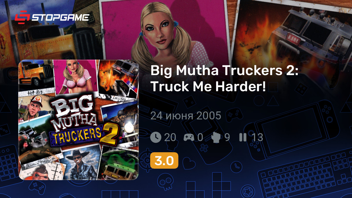 Big Mutha Truckers 2 Truck Me Harder 2 big-mutha-truckers-2-truck-me-harder-2