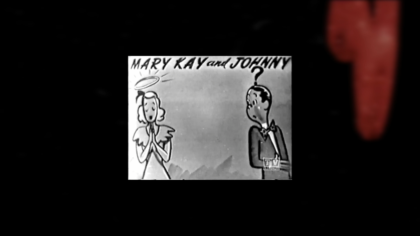Mary Kay and Johnny&amp;nbsp;— ситком 1948&amp;nbsp;г, в&amp;nbsp;котором приняла участие настоящая супружеская пара, сыгравшая самих себя.