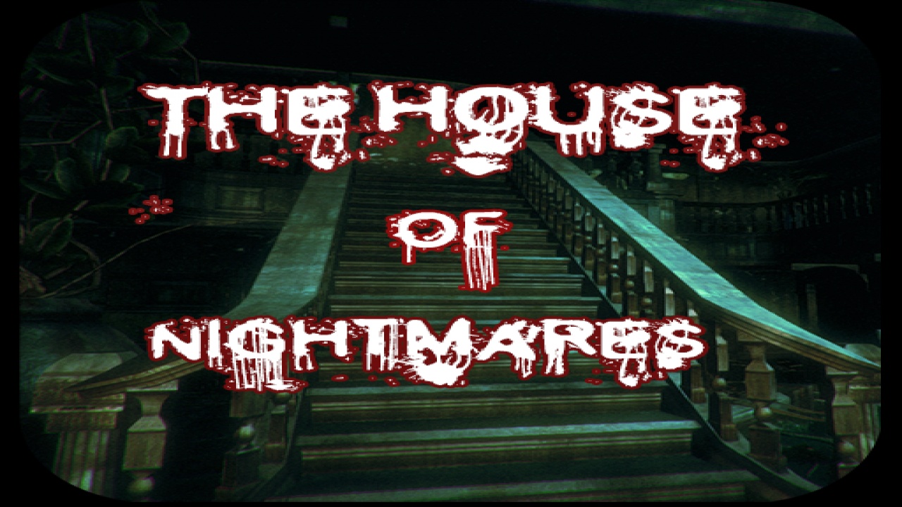 The House Of Nightmares | StopGame