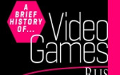 A Brief History of Video Games/Краткая история видеоигр