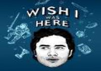 «Wish i was here».Впечатления.