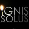 Ignis Solus in the dark
