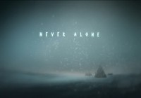 Превью Never Alone: «Метет как из ведра»