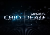 Сказ о модификациях #5 или Crio-Dead:Memory