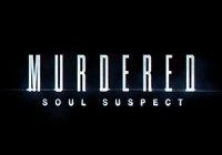 [Запись]Стрим по Murdered: Soul Suspect в 20:00 (6.06.14)