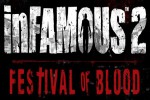 Кровавый стрим по InFamous 2 Festival of Blood в 21:00(16.11.12)[Закончили]