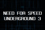 Need for Speed Underground 3 [правда или шутка]