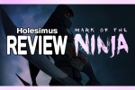 Обзор Mark Of The Ninja [Holesimus Review]