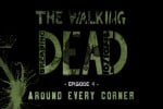 The Walking Dead. Episode 4: Around Every Corner!!! Закончили! + Запись.