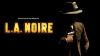 L.A. Noire — трейлер PC версии