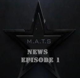 M.A.T.S. News. Episode 1