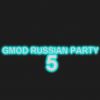 GMOD RUSSIAN PARTY 5
