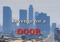 Revenge for a Door (GTA Online)