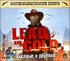 Мнение Lead and Gold — Gangs of Wild West