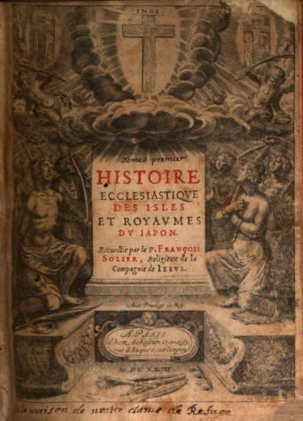 François Solier. Histoire Ecclesiastique Des Isles Et&amp;nbsp;Royaumes Du&amp;nbsp;Japon -1627