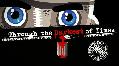 Through the Darkest of Times: Официальный трейлер