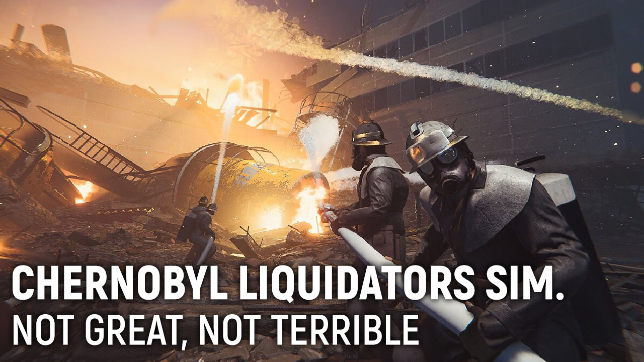 Chernobyl Liquidators Simulator. Not great, not terrible | StopGame