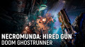Necromunda: Hired Gun. Doom ghostrunner