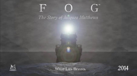 FOG: The Story of Jacques Matthews: Анонс
