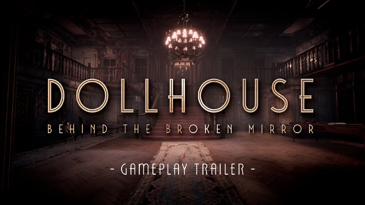 Нуарный хоррор Dollhouse: Behind the Broken Mirror появится 28 марта