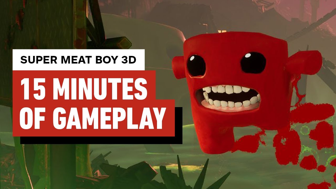15 минут геймплея Super Meat Boy 3D